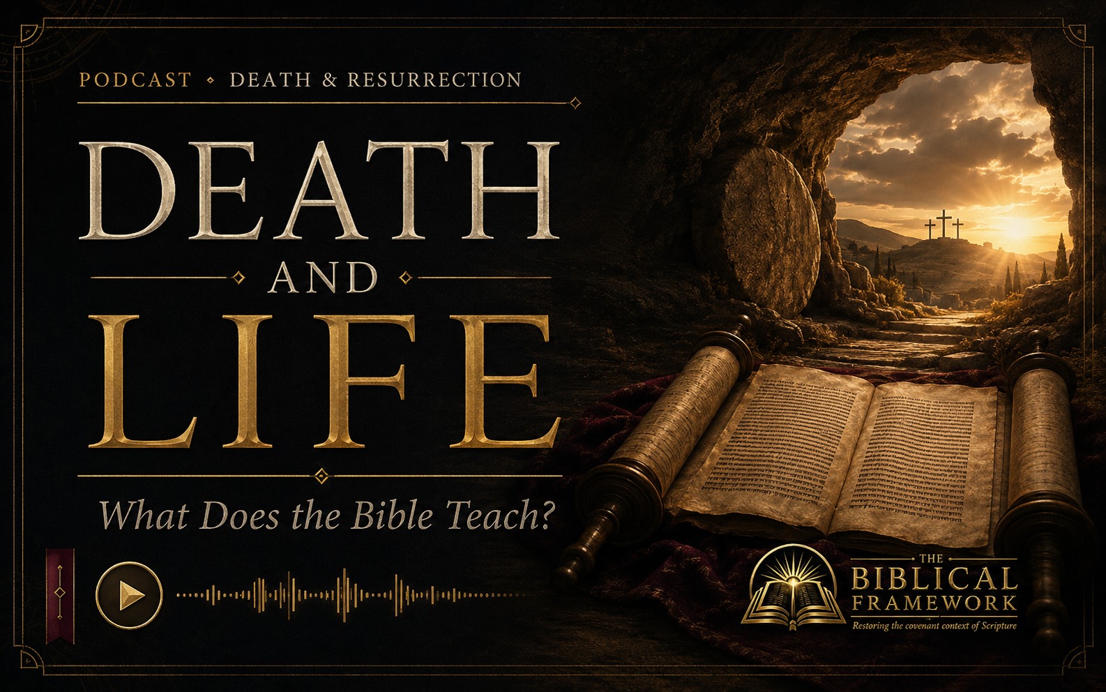 Death and Life: What Does the Bible Teach? podcast artwork